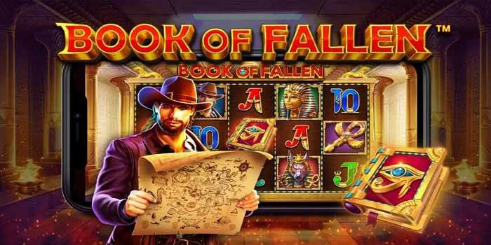 Rahasia Menang Konsisten Slot Book Of Fallen Setiap Putaran