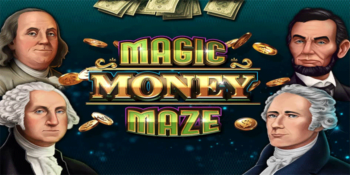 Cara Efektif Maksimalkan Keuntungan Slot Magic Money Maze Setiap Bermain